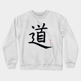 japanese calligraphy, hieroglyph - way Crewneck Sweatshirt